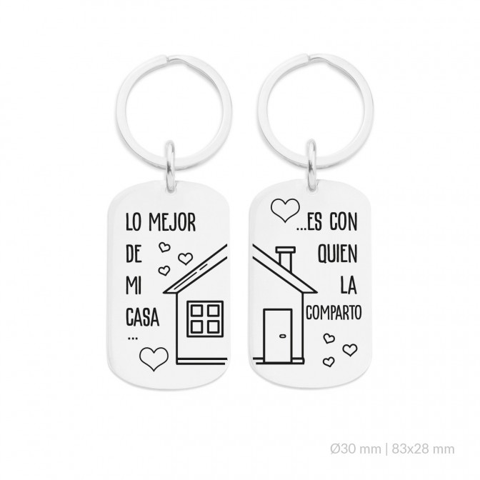 Llaveros para pareja con la frase lo mejor de mi casa es con quien la comparto